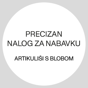 PRECIZAN NALOG ZA NABAVKU/ Artikuliši s Blobom.